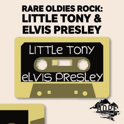 Little Tony - Rare Oldies Rock Little Tony & Elvis Presley (2021)