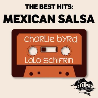 Charlie Byrd - The Best Hits Mexican Salsa (2021)