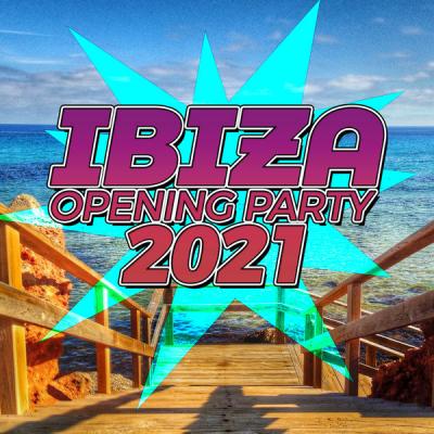 Various Artists - Ibiza Opening Party 2021 (2021) mp3, flac