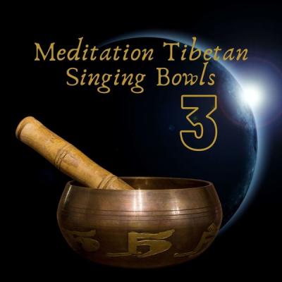 Tibetan Eclipse - Meditation Tibetan Singing Bowls 3 (2021)