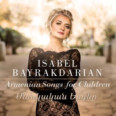 Isabel Bayrakdarian - Sleep My Child Lullaby (Arr. by Isabel Bayrakdarian & Ellie Choate) (2021)