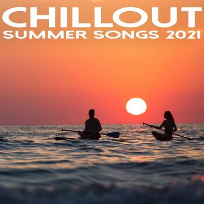 Various Artists - Chillout Summer Songs 2021 (2021)