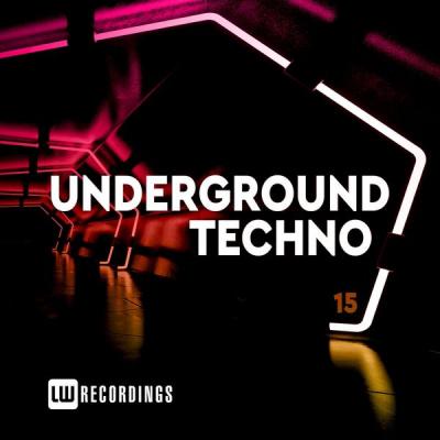 Various Artists - Underground Techno Vol. 15 (2021)