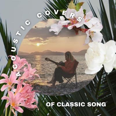 Various Artists - Acoustic Covers of Classic Songs (2021)