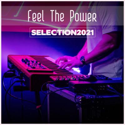 Various Artists - Feel The Power Selection 2021 (2021)