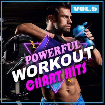 Various Artists - Powerful Workout Chart Hits Vol. 5 (2021)
