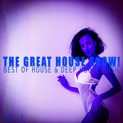 Various Artists - The Great House Show! Vol. 8 (2021)