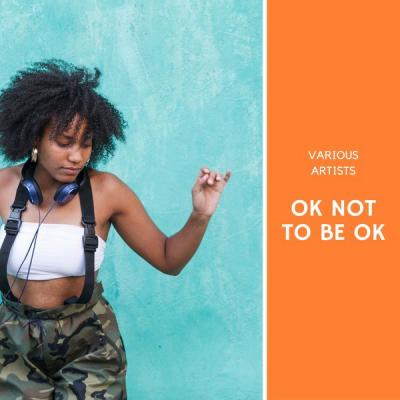 Various Artists - OK not to be OK (2021)