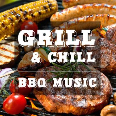 Various Artists - Grill & Chill BBQ Music (2021)