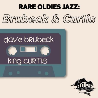 Dave Brubeck - Rare Oldies Jazz Brubeck & Curtis (2021)