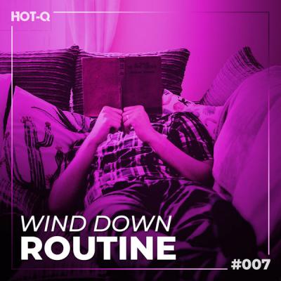 Various Artists - Wind Down Routine 007 (2021)