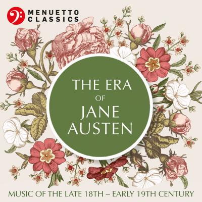 Various Artists - The Era of Jane Austen (Music of the Late 17th - Early 18th Century) (2021)