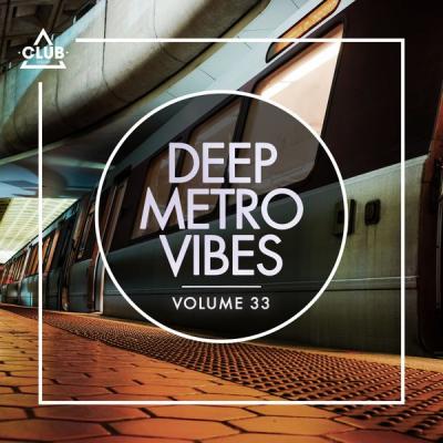 Various Artists - Deep Metro Vibes Vol. 33 (2021)