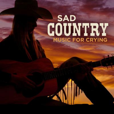 Various Artists - sad country music for crying (2021)