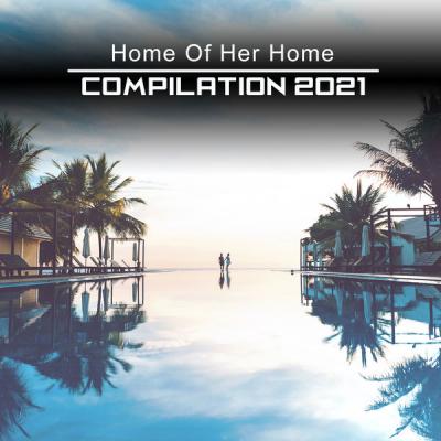 Various Artists - Home Of Her Home Compilation 2021 (2021)