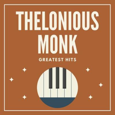 Thelonious Monk - Greatest Hits (2021)
