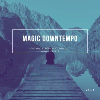 Various Artists - Magic Downtempo Vol.1 (2021)