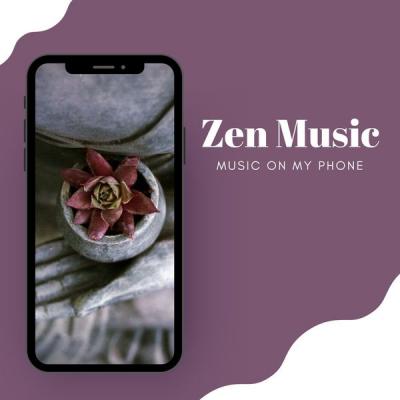 Portable Music Vibes - Music on My Phone Zen Music (2021)