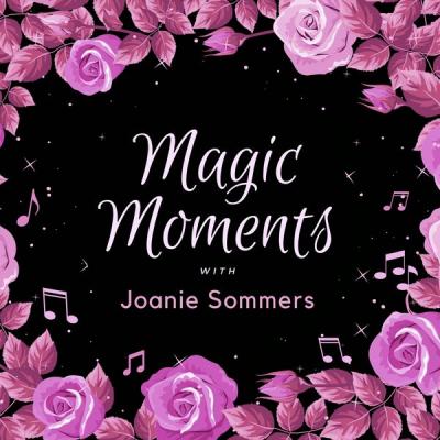 Joanie Sommers - Magic Moments with Joanie Sommers (2021)