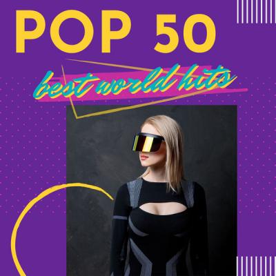 Various Artists - Pop 50 (Best World Hits) (2021)