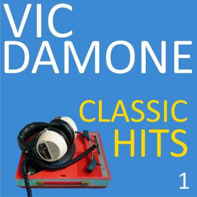 Vic Damone - Classic Hits Vol. 1 (2021)