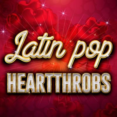 Various Artists - Latin Pop Heartthrobs (2021)