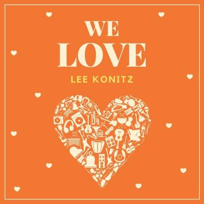 Lee Konitz - We Love Lee Konitz (2021)