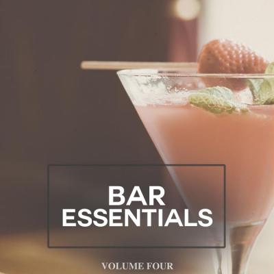Various Artists - Bar Essentials, Vol. 4 (Finest In Smooth Lounge & Downbeat Music) (2021)