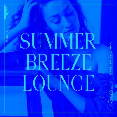 Various Artists - Summer Breeze Lounge Vol. 3 (2021)