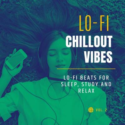 Various Artists - LoFi Chillout Vibes, Vol.2 (Lo-Fi Beats For Sleep, Study And Relax) (2021)