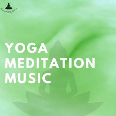 Relaxing Buddha - Yoga Meditation Music (May 25, 2021)