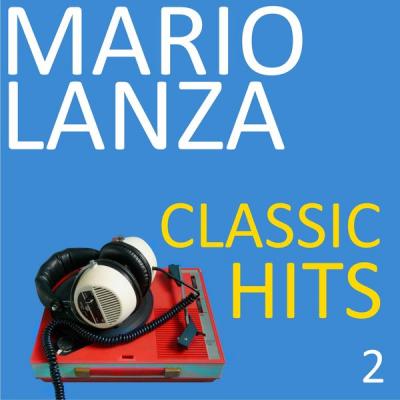 Mario Lanza - Classic Hits Vol. 1 (2021)