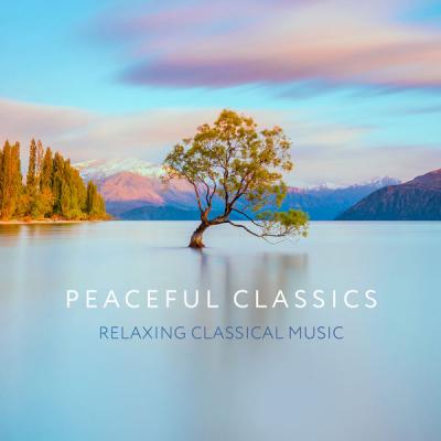 Various Artists - Peaceful Classics - Relaxing Classical Music (2021)
