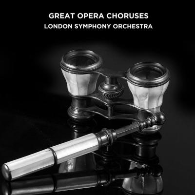 London Symphony Orchestra - Great Opera Choruses (2021)