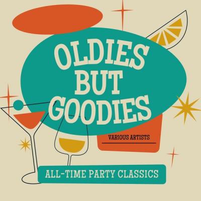 Various Artists - Oldies but Goodies (All-Time Party Classics) (2021)