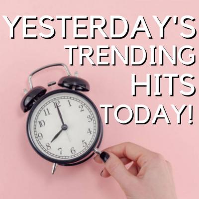 Various Artists - Yesterday's Trending Hits Today (2021)