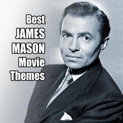 Various Artists - Best JAMES MASON Movie Themes (2021)