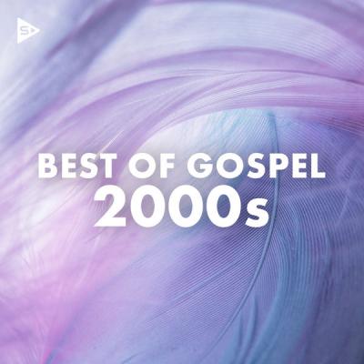 Various Artists - Best of Gospel 2000s (2021)