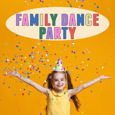 Various Artists - Family Dance Party (2021)