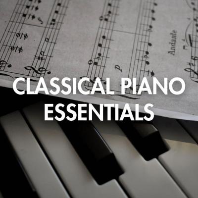 Various Artists - Classical Piano Essentials (2021)