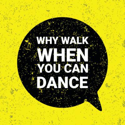 Various Artists - Why Walk When You Can Dance (2021)