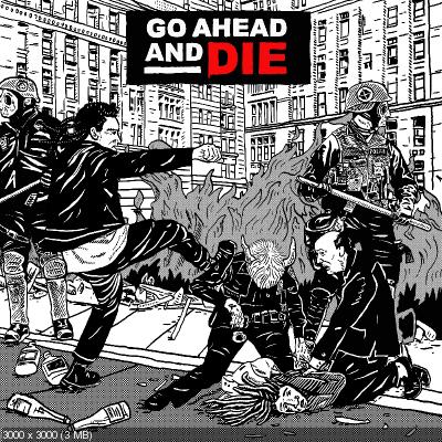 Go Ahead And Die - Go Ahead and Die (2021)